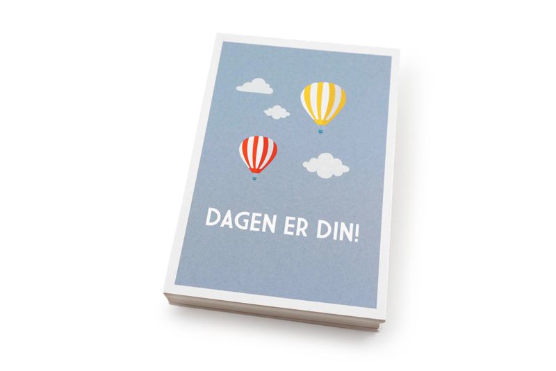 Dagen er din | 10x15 cm